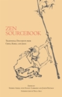 Image for Zen sourcebook  : traditional documents from China, Korea, and Japan