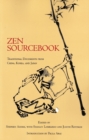 Image for Zen sourcebook  : traditional documents from China, Korea, and Japan