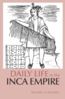 Image for Daily Life in the Inca Empire