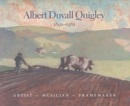 Image for Albert Duvall Quigley  : painter, musician, framemaker, 1891-1961