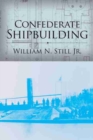 Image for Confederate Shipbuilding