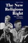 Image for The New Religious Right : Piety, Patriotism and Politics