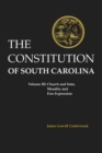 Image for The Constitution of South Carolina : Church and State, Morality and Free Expression