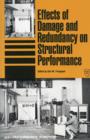 Image for Effects of Damage and Redundancy on Structural Performance : Proceedings of a Session Sponsored by the Structural Division of the American Society of Civil Engineers in Conjunction with the ASCE Conve