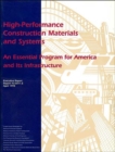 Image for High-performance Construction Materials and Systems : An Essential Program for America and Its Infrastructure