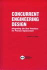 Image for Concurrent Engineering Design : Integrating Best Practices for Process Improvement