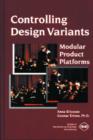 Image for Controlling Design Variants : Modular Product Platforms