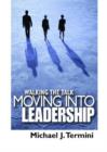 Image for Walking the Talk : Moving into Leadership