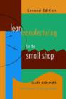 Image for Lean Manufacturing for the Small Shop