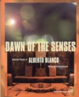 Image for Dawn of the Senses : Selected Poems of Alberto Blanco
