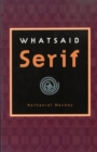Image for Whatsaid serif