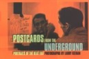 Image for Postcards from the underground  : portraits of the beat generation