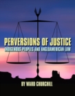 Image for Perversions of justice  : indigenous peoples and Angloamerican law