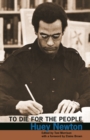 Image for To die for the people  : the writings of Huey P. Newton