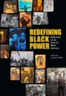 Image for Redefining Black power: reflections on the state of Black America