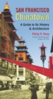 Image for San Francisco Chinatown: a guide to its history and its architecture