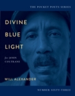 Image for Divine Blue Light (For John Coltrane)