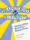 Image for Brainstorms and Blueprints : Teaching Library Research as a Thinking Process