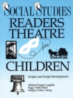 Image for Social Studies Readers Theatre for Children : Scripts and Script Development