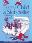 Image for Every Child a Storyteller : A Handbook of Ideas