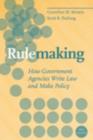 Image for Rulemaking : How Government Agencies Write Law and Make Policy