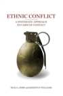 Image for Ethnic Conflict : A Systematic Approach to Cases of Conflict