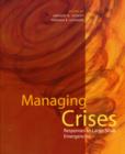 Image for Managing Crises : Responses to Large-Scale Emergencies