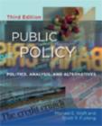 Image for Public Policy : Politics, Analysis, and Alternatives