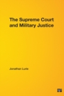 Image for The Supreme Court and military justice