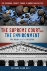 Image for The Supreme Court and the environment  : the reluctant protector