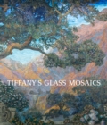 Image for Tiffany&#39;s glass mosaics