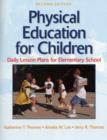 Image for Physical Education for Children : Daily Lesson Plans : Elementary Level