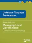 Image for Unknown Taxpayer Preferences: Cases in Decision Making