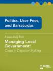 Image for Politics, User Fees, and Barracudas: Cases in Decision Making