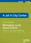 Image for Jail in City Center: Cases in Decision Making