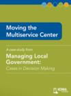 Image for Moving the Multiservice Center: Cases in Decision Making