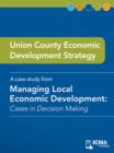 Image for Union County Economic Development Strategy: Cases in Decision Making