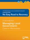 Image for No Easy Road to Recovery: Cases in Effectiveness: The Professional Local Government Manager: Leadership Style