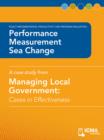 Image for Performance Measurement Sea Change: Cases in Effectiveness: Policy Implementation, Productivity, and Program Evaluation