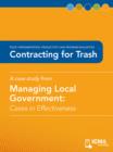 Image for Contracting for Trash: Cases in Effectiveness: Policy Implementation, Productivity, and Program Evaluation