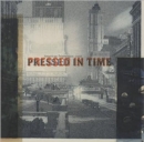Image for Pressed in time  : American prints, 1905-1950