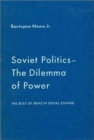 Image for Soviet Politics: The Dilemma of Power