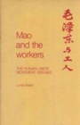 Image for Mao Zedong and Workers: The Labour Movement in Hunan Province, 1920-23 : The Labour Movement in Hunan Province, 1920-23