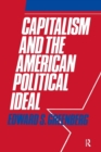 Image for Capitalism and the American Political Ideal