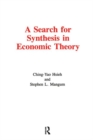 Image for A Search for Synthesis in Economic Theory