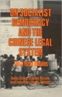 Image for On Socialist Democracy and the Chinese Legal System