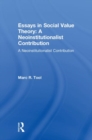Image for Essays in Social Value Theory: A Neoinstitutionalist Contribution