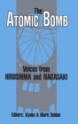 Image for The Atomic Bomb: Voices from Hiroshima and Nagasaki : Voices from Hiroshima and Nagasaki