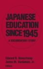 Image for Japanese Education since 1945 : A Documentary Study