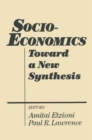 Image for Socio-economics : Toward a New Synthesis
